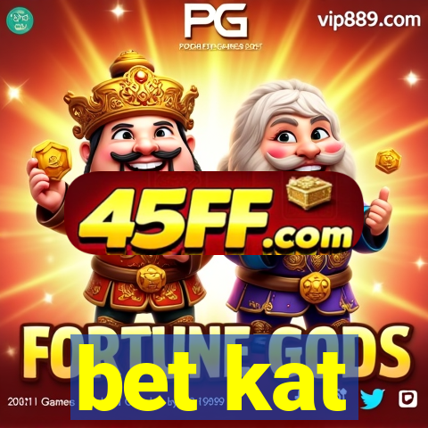 bet kat